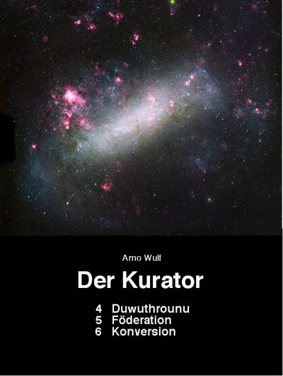 'Cover von Der Kurator 4 Duwuthrounu 5 Foederation 6 Konversion'-Cover