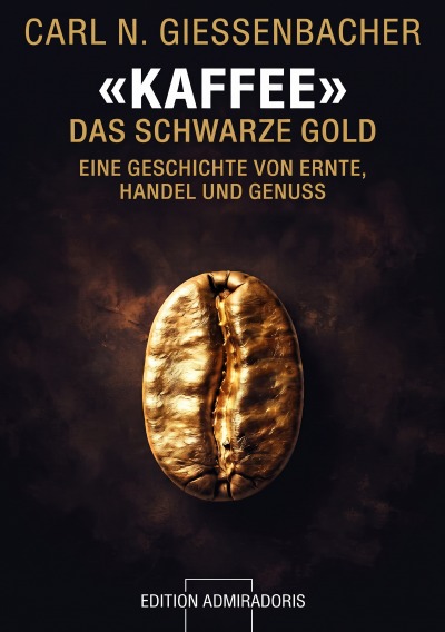 'Cover von Kaffee – Das schwarze Gold'-Cover