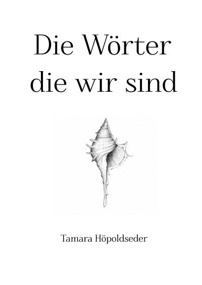 'Cover von Die Wörter die wir sind'-Cover
