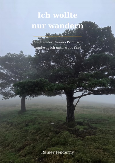 'Cover von Ich wollte nur wandern'-Cover