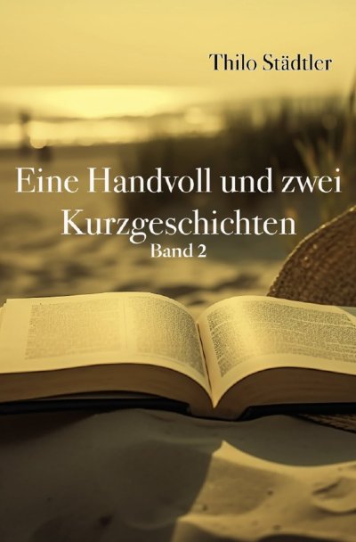 'Cover von Eine Handvoll und zwei Kurzgeschichten'-Cover