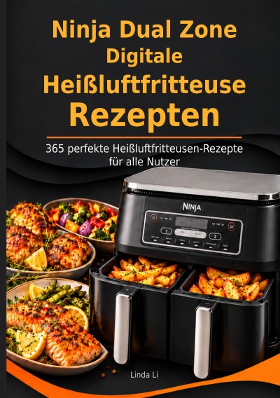 'Cover von Ninja Dual Zone Digitale Heißluftfritteuse Rezepten'-Cover