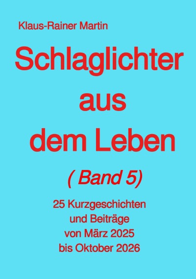 'Cover von Schlaglichter aus dem Leben (Band 5)'-Cover