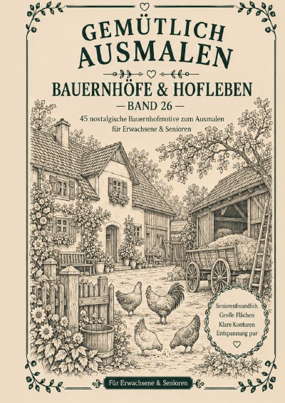 'Cover von Gemütlich ausmalen – Bauernhöfe & Hofleben'-Cover
