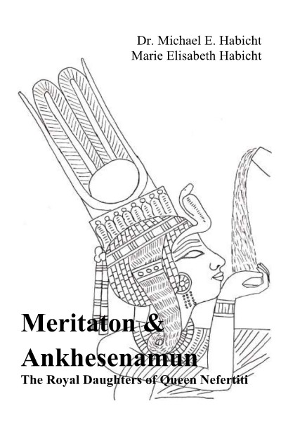 'Cover von Meritaton and Ankhesenamun. The Royal Daughters of Queen Nefertiti'-Cover