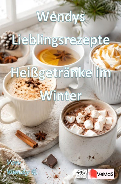 'Cover von Wendys Lieblingsrezepte – Heißgetränke'-Cover