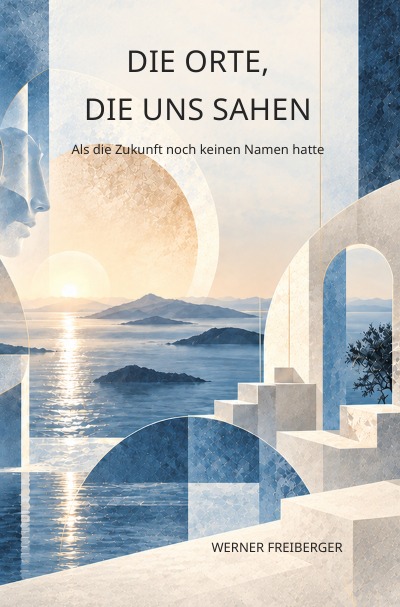 'Cover von Die Orte, die uns sahen'-Cover