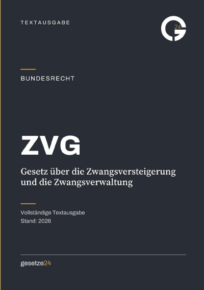 'Cover von ZVG – Gesetz über die Zwangsversteigerung und die Zwangsverwaltung'-Cover