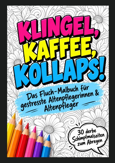'Cover von Fluchmalbuch Altenpflege'-Cover