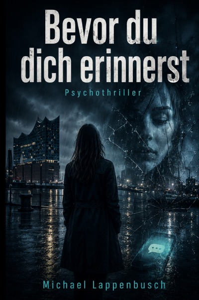 'Cover von Bevor du dich erinnerst – Psychothriller'-Cover