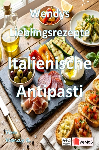 'Cover von Wendys Lieblingsrezepte – Italienische Antipasti'-Cover