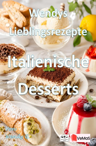 'Cover von Wendys Lieblingsrezepte – Italienische Desserts'-Cover