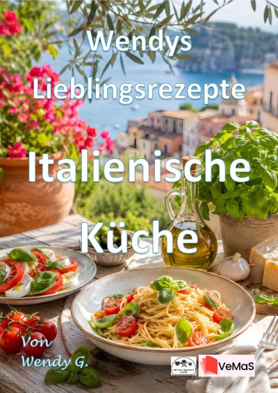 'Cover von Wendys Lieblingsrezepte – Italienische Küche'-Cover