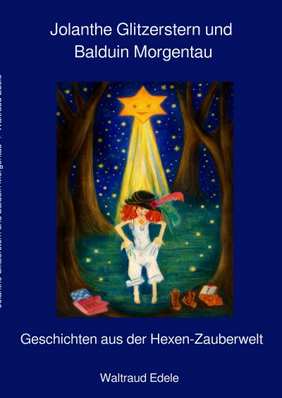 'Cover von Jolanthe Glitzerstern und Balduin Morgentau'-Cover