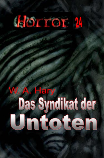 'Cover von HORROR 024 Buchausgabe: Das Syndikat der Untoten'-Cover