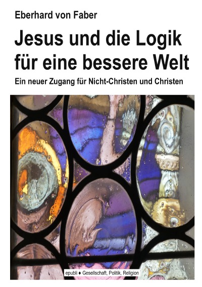 'Cover von Jesus und die Logik für eine bessere Welt'-Cover