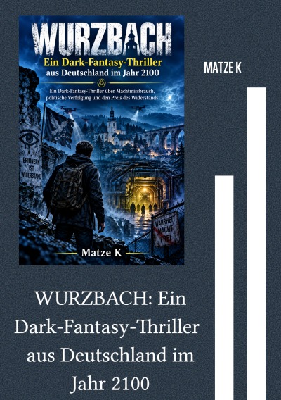 'Cover von WURZBACH: Ein Dark-Fantasy-Thriller aus Deutschland im Jahr 2100'-Cover