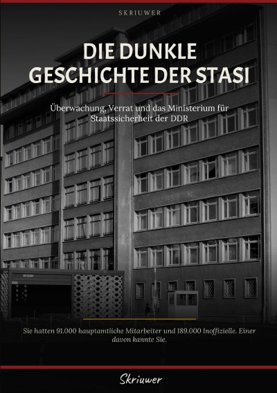 'Cover von Die dunkle Geschichte der Stasi'-Cover