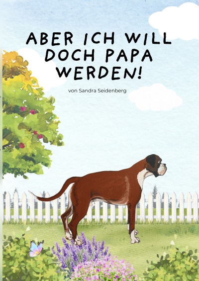 'Cover von Aber ich will doch Papa werden'-Cover
