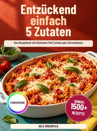 'Cover von Entzückend einfach – 5 Zutaten'-Cover