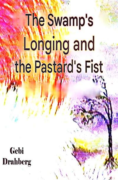 'Cover von The longing of swamp and the fist of the Pastor'-Cover