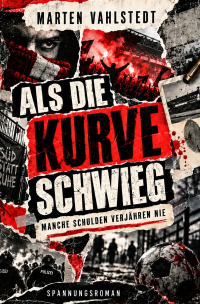 'Cover von Als die Kurve schwieg – Manche Schulden verjähren nie'-Cover