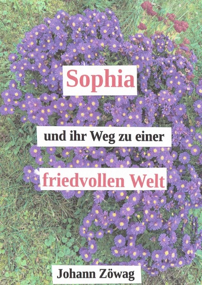 'Cover von Sophia und ihr Weg zu einer friedvollen Welt'-Cover