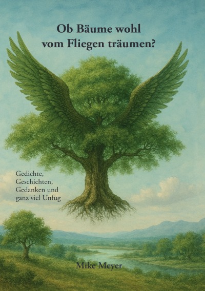 'Cover von Ob Bäume wohl vom Fliegen träumen?'-Cover