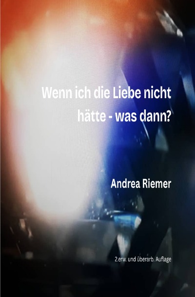 'Cover von Wenn ich die Liebe nicht hätte, was dann?'-Cover