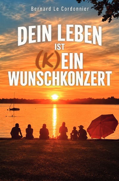 'Cover von Dein Leben ist (k)ein Wunschkonzert'-Cover
