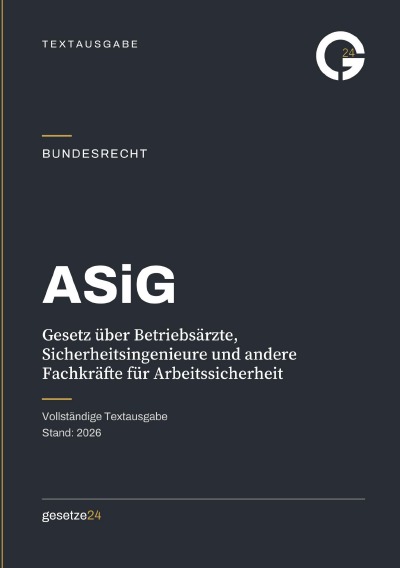 'Cover von ASiG – Gesetz über Betriebsärzte, Sicherheitsingenieure und andere Fachkräfte für Arbeitssicherheit'-Cover