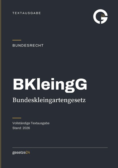 'Cover von BKleingG – Bundeskleingartengesetz'-Cover