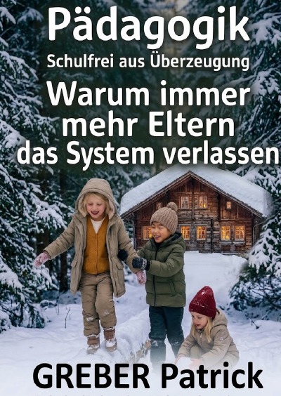 'Cover von Pädagogik – Schulfrei aus Überzeugung'-Cover
