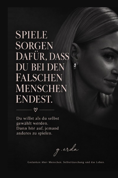 'Cover von Spiele sorgen dafür , dass du bei den falschen Menschen endest'-Cover