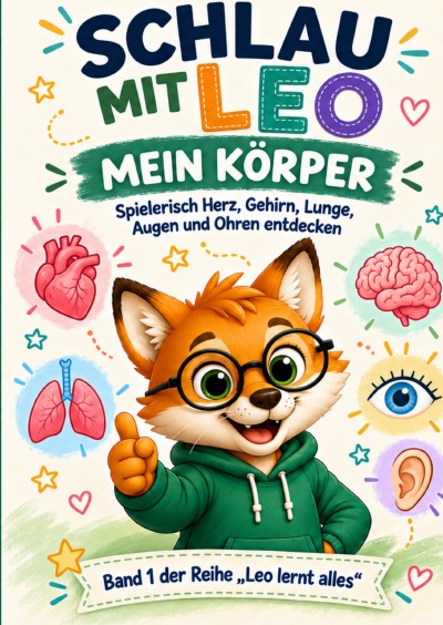 'Cover von Schlau mit Leo – Entdecke deinen Körper!'-Cover