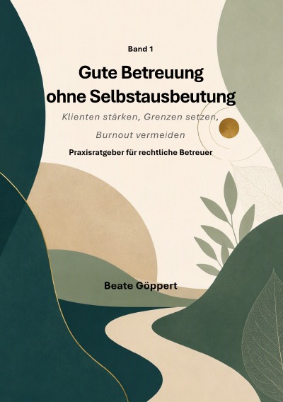 'Cover von Gute Betreuung ohne Selbstausbeutung'-Cover
