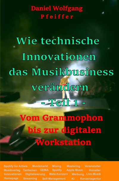 'Cover von Wie technische Innovationen das Musikbusiness verändern -Teil1-'-Cover