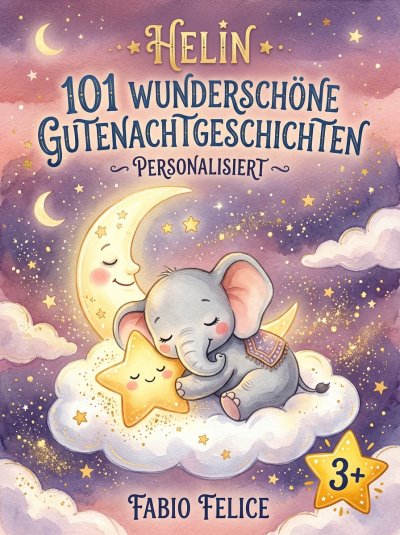 'Cover von Helin. 101 Wunderschöne Gute Nacht Geschichten. Personalisiert'-Cover
