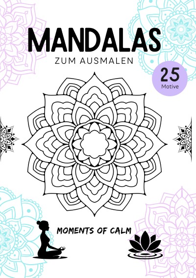 'Cover von Mandalas – MOMENTS OF CALM (Ringbindung)'-Cover