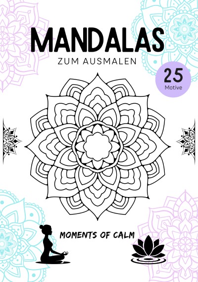'Cover von Mandalas – MOMENTS OF CALM (A5 Format)'-Cover