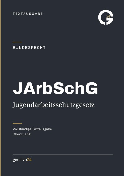 'Cover von JArbSchG – Jugendarbeitsschutzgesetz'-Cover