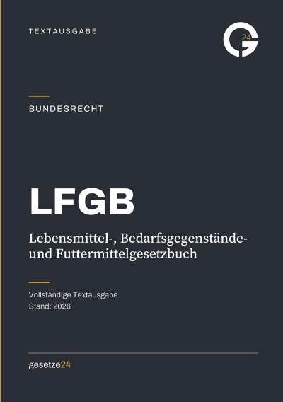 'Cover von LFGB – Lebensmittel-, Bedarfsgegenstände- und Futtermittelgesetzbuch'-Cover