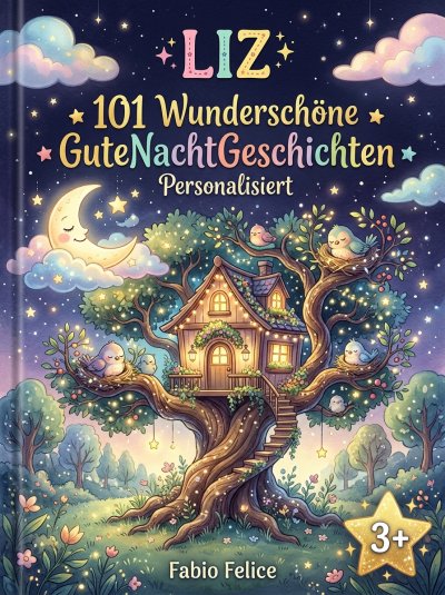 'Cover von Liz. 101 Wunderschöne Gute Nacht Geschichten. Personalisiert'-Cover