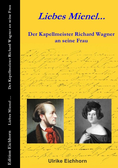 'Liebes Mienel… Der Kapellmeister Richard Wagner an seine Frau'-Cover