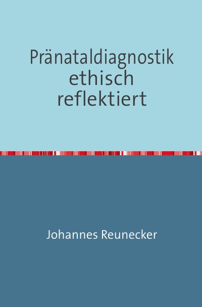 'Cover von Pränataldiagnostik        ethisch reflektiert'-Cover