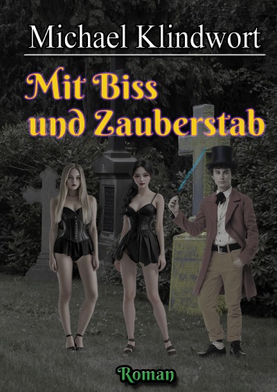 'Cover von Mit Biss und Zauberstab'-Cover