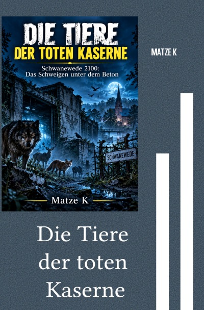 'Cover von Die Tiere der toten Kaserne'-Cover