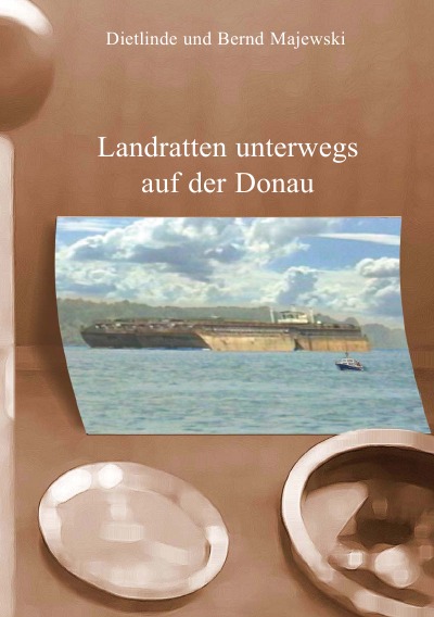 'Cover von Landratten unterwegs auf der Donau'-Cover
