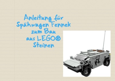 'Cover von Anleitung für Spähwagen Fennek zum Bau aus LEGO® Steinen'-Cover