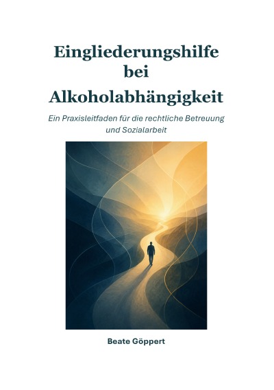 'Cover von Eingliederungshilfe bei Alkoholabhängigkeit'-Cover